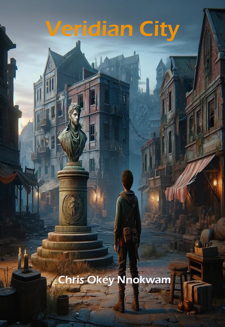 Veridian City-an urban decay and renewal issues, corruption, Moral and ethical dilemmas-by Chris Okey Nnokwam