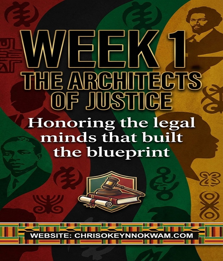 Black History Month Week 1: The Architects of Justice-Honoring the legal minds that built the blueprint