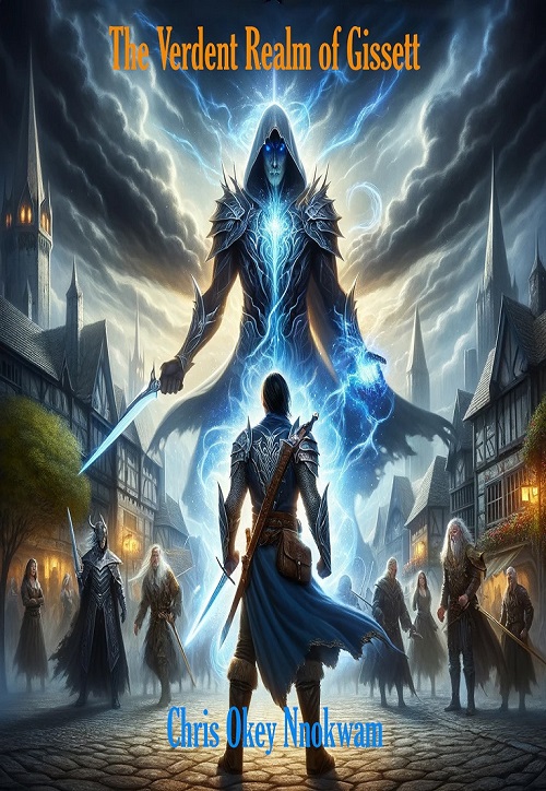 The Verdant Realm of Gissett book cover - a book about complex characters, timeless struggle between preservation and progress by Chris Okey Nnokwam