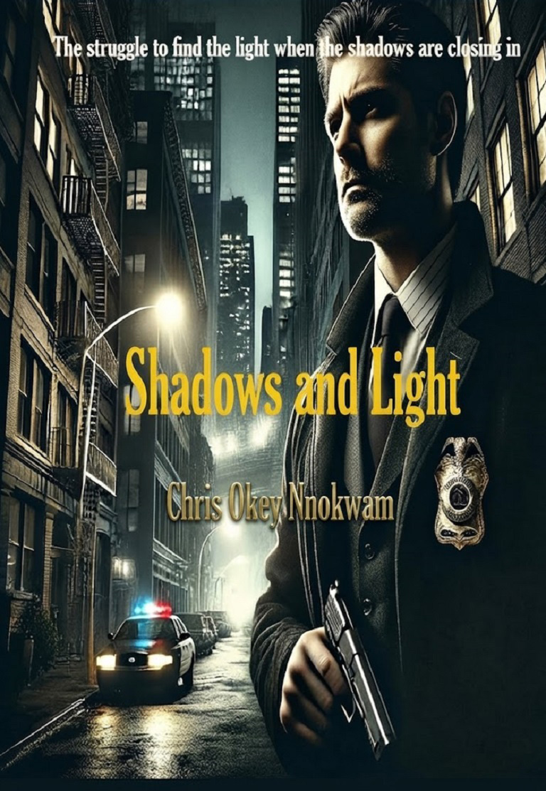 Shadows And Light | Novel by Chris Okey Nnokwam
